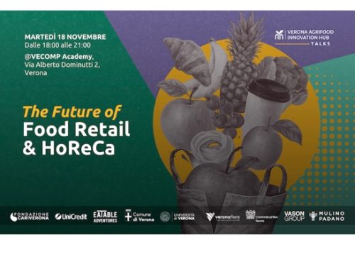 Verona Agrifood Innovation Hub organizza il talk ‘The future of Food retail & Horeca’ (Verona, 18 novembre)