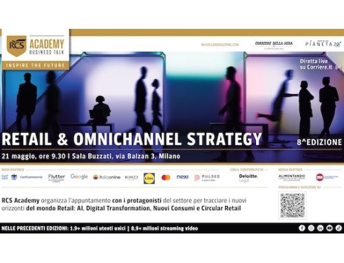 ‘Retail & Omnichannel Strategy Talk’, in scena il 21 maggio a Milano l’evento Rcs Academy